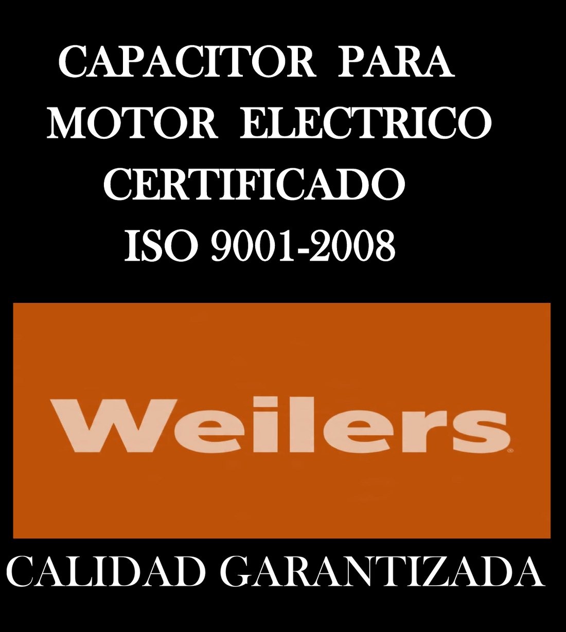 Capacitor para motor eléctrico Weilers, certificado ISO 9001-2008